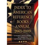 Index to American Reference Books Annual 2005-2009 by Graff Hysell, Shannon, 9781591588580