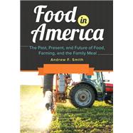 Food in America by Smith, Andrew F., 9781610698580