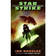 Star Strike Bk 1 Inheritanc by Douglas Ian, 9780061238581