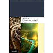 The Role of Science in Law by Feldman, Robin, 9780195368581