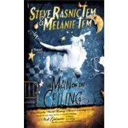 The Man on the Ceiling by TEM, STEVE RASNICTEM, MELANIE, 9780786948581
