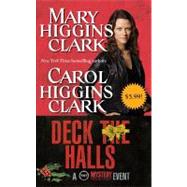 Deck the Halls - Movie Tie-In by Clark, Carol Higgins; Clark, Mary Higgins, 9781451678581