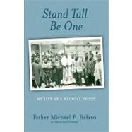 Stand Tall, Be One by Bafaro, Michael P.; Costello, Sam, 9781452808581