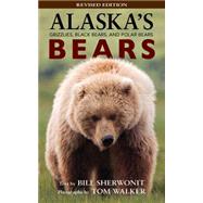 Alaska's Bears by Sherwonit, Bill; Walker, Tom, 9781943328581