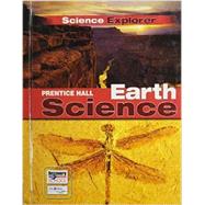 Science Explorer- Earth Science by Jenner, Jan; Kemp, Andrew C., Ph.D.; Pasachoff, Jay M.; Simons, Barbara Brooks; Wellnitz, Thomas R., 9780133668582