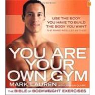 You Are Your Own Gym by LAUREN, MARKCLARK, JOSHUA, 9780345528582