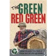 The Green Red Green Made Almost Entirely from Recycled Material by GREEN, RED, 9780385678582