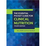 The Essential Pocket Guide for Clinical Nutrition by Width, Mary; Reinhard, Tonia, 9781284288582