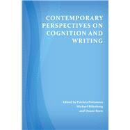 Contemporary Perspectives on Cognition and Writing by Portanova, Patricia; Rifenburg, J. Michael; Roen, Duane, 9781607328582