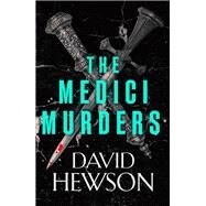The Medici Murders by David Hewson, 9781838858582