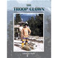 The Troop Clown by Radin, Edwin M., 9781984528582