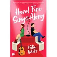 Hazel Fine Sings Along by Katie Wicks, 9781990778582