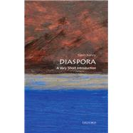 Diaspora: A Very Short Introduction by Kenny, Kevin, 9780199858583