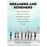 Dreamers and Schemers by Siegel, Barry, 9780520298583