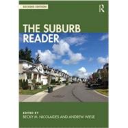 The Suburb Reader by Nicolaides; Becky, 9781138818583