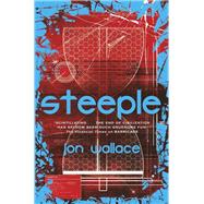 Steeple by Wallace, Jon, 9780575118584