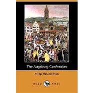 The Augsburg Confession by Melanchthon, Philip, 9781409928584