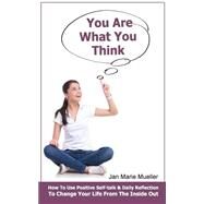 You Are What You Think by Mueller, Jan Marie, 9781499578584