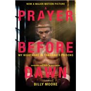 A Prayer Before Dawn by Moore, Billy, 9781510738584