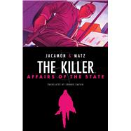 The Killer: Affairs of the State by Matz, 9781684158584