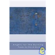 Angels for the Burning by Mura, David, 9781929918584