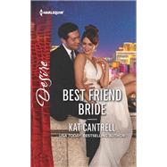 Best Friend Bride by Cantrell, Kat, 9780373838585