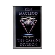 The Cassini Division by MacLeod, Ken, 9780812568585