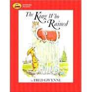 The King Who Rained by Fred Gwynne; Fred Gwynne, 9781416918585