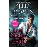Last Night With the Earl by Kelly Bowen, 9781478918585
