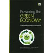 Powering the Green Economy by Mendonca, Miguel; Jacobs, David; Sovacool, Benjamin, 9781844078585