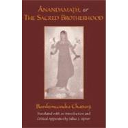 Anandamath, or The Sacred Brotherhood by Chatterji, Bankimcandra; Lipner, Julius J., 9780195178586