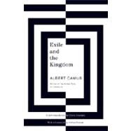 Exile and the Kingdom by CAMUS, ALBERT, 9780307278586