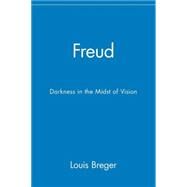 Freud Darkness in the Midst of Vision by Breger, Louis, 9780471078586
