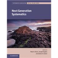 Next Generation Systematics by Olson, Peter D.; Hughes, Joseph; Cotton, James A., 9781107028586