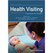 Health Visiting Preparation for Practice by Luker, Karen A.; Mchugh, Gretl A.; Bryar, Rosamund M., 9781119078586