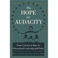 The Hope for Audacity by Batagiannis, Stella C.; Kanpol, Barry; Wilson, Anna V., 9781433118586