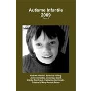 Autisme Infantile 2009 by Hamidi, Nathalie; Bolling, Beatrice; Cremades, Julie; Gard, Veronique; Bouchaud, Cecile, 9781470128586
