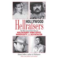 Hollywood Hellraisers by Sellers, Robert, 9781510718586