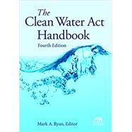 The Clean Water Act Handbook by Ryan, Mark A., 9781634258586