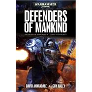Defenders of Mankind by Haley, Guy; Annandale, David, 9781849708586