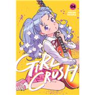 Girl Crush, Vol. 4 by Tayama, Midori, 9781974758586