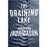 The Draining Lake An Inspector Erlendur Novel by Indridason, Arnaldur, 9780312428587