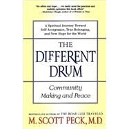 The Different Drum Community Making and Peace by Peck, M. Scott, 9780684848587