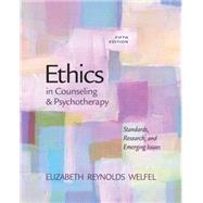 Ethics in Counseling and Psychotherapy by Welfel, Elizabeth Reynolds, 9780840028587