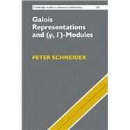 Galois Representations and Phi, Gamma-modules by Schneider, Peter, 9781107188587