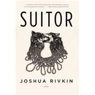 Suitor by Rivkin, Joshua, 9781597098588