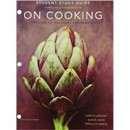 Study Guide for On Cooking Update by Labensky, Sarah R.; Hause, Alan M.; Martel, Priscilla A., 9780133458589