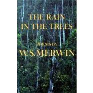 The Rain in the Trees by MERWIN, W. S., 9780394758589