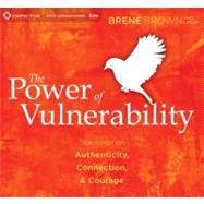 The Power of Vulnerability by Brown, Brene, 9781604078589