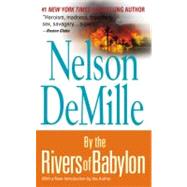 By the Rivers of Babylon by DeMille, Nelson, 9780446358590